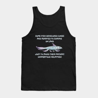 Relatives joke / Why fish evolved to survive on land Tank Top
